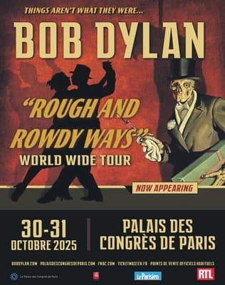 Bob Dylan Rough and Rowdy Ways World Wide Tour les 30 et 31 octobre au Palais des Congrès de Paris