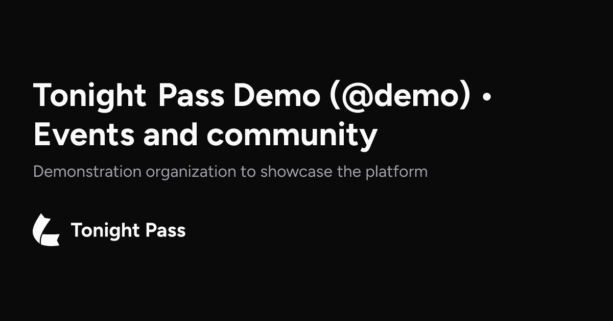 Tonight Pass Demo (@demo) • Events and community | Tonight Pass