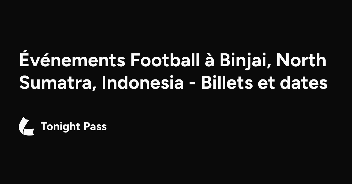 v-nements-football-binjai-north-sumatra-indonesia-billets-et