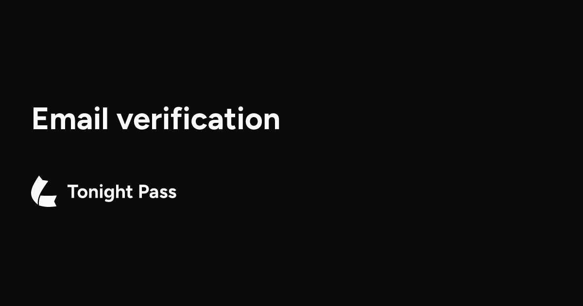 Email verification | Tonight Pass